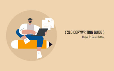 SEO Copywriting Guide – Helps To Rank Better