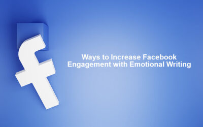 Ways to Increase Facebook Engagement with Emotional Writing